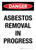 Danger: Asbestos Removal In Progress Portrait - Wall Sign