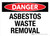 Danger: Asbestos Waste Removal Landscape - Wall Sign