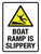 Boat Ramp Is Slippery Portrait - Wall Sign