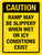 Caution: Ramp May Be Slippery When Wet Or Icy Conditions Exist Portrait - Wall Sign