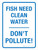 Fish Need Clean Water Don't Pollute Portrait - Wall Sign
