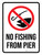 No Fishing From Pier Portrait - Wall Sign