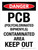 Danger: PCB (Polychlorinated Biphenyls) Contaminated Area Keep Out Portrait - Wall Sign