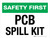 Safety First: PCB Spill Kit Landscape - Wall Sign