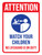 Attention: Watch Your Children No Lifeguard Is On Duty with Icon Portrait - Wall Sign