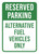 Reserved Parking: Alternative Fuel Vehicles Only Portrait - Wall Sign