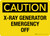 Caution: X-Ray Generator Emergency Off Landscape - Wall Sign