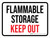 Flammable Storage Keep Out Landscape - Wall Sign