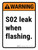 Warning: S02 Leak When Flashing ANSI Portrait - Wall Sign