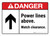 Danger: Power Lines Above - Watch Clearance ANSI Landscape - Wall Sign