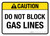 Caution: Do Not Block Gas Lines ANSI Landscape - Wall Sign