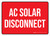 AC Solar Disconnect Red Landscape - Wall Sign