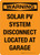 Warning: Solar PV System Disconnect Located At Garage Portrait - Wall Sign