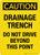 Caution: Drainage Trench Do Not Drive Beyond This Point Portrait - Wall Sign