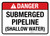 Danger: Submerged Pipeline (Shallow Water) ANSI Landscape - Wall Sign
