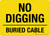 No Digging Buried Cable Landscape - Wall Sign