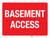 Basement Access Red Landscape - Wall Sign