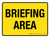 Briefing Area Yellow Landscape - Wall Sign