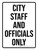 City Staff And Officials Only White Portrait - Wall Sign