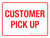 Customer Pick Up Red Landscape - Wall Sign