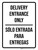 Delivery Entrance Only Bilingual Spanish Portrait - Wall Sign