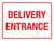 Delivery Entrance Red Landscape - Wall Sign