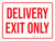 Delivery Exit Only Landscape - Wall Sign