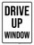 Drive Up Window White Portrait - Wall Sign