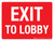 Exit To Lobby Landscape - Wall Sign