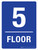 Floor 5 Blue Portrait - Wall Sign