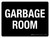 Garbage Room Black Landscape - Wall Sign
