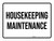 Housekeeping Maintenance White Landscape - Wall Sign