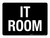 IT Room Black Landscape - Wall Sign