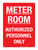Meter Room Authorized Personnel Only Red Portrait - Wall Sign