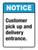 Notice: Customer Pick Up And Delivery Entrance ANSI Portrait - Wall Sign