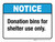 Notice: Donation Bins For Shelter Use Only ANSI Landscape - Wall Sign