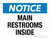 Notice: Main Restrooms Inside Landscape - Wall Sign