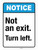 Notice: Not An Exit Turn Left ANSI Portrait - Wall Sign