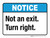 Notice: Not An Exit Turn Right ANSI Landscape - Wall Sign