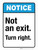 Notice: Not An Exit Turn Right ANSI Portrait - Wall Sign