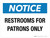 Notice: Restrooms For Patrons Only Landscape - Wall Sign