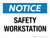 Notice: Safety Workstation Landscape - Wall Sign
