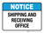 Notice: Shipping And Receiving Office ANSI Landscape - Wall Sign