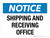 Notice: Shipping And Receiving Office Landscape - Wall Sign