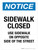 Notice: Sidewalk Closed Use Sidewalk On Opposite Side Of The Street Portrait - Wall Sign