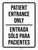 Patient Entrance Only Bilingual Spanish Portrait - Wall Sign