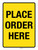 Place Order Here Yellow Portrait - Wall Sign