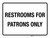 Restrooms For Patrons Only Landscape - Wall Sign