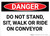 Danger: Do Not Stand Sit Walk or Ride Conveyor - Wall Sign