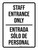 Staff Entrance Only Bilingual Spanish Portrait - Wall Sign